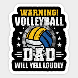 Warning, Volleyball Dad Will Yell Loudly Coach Player Sticker